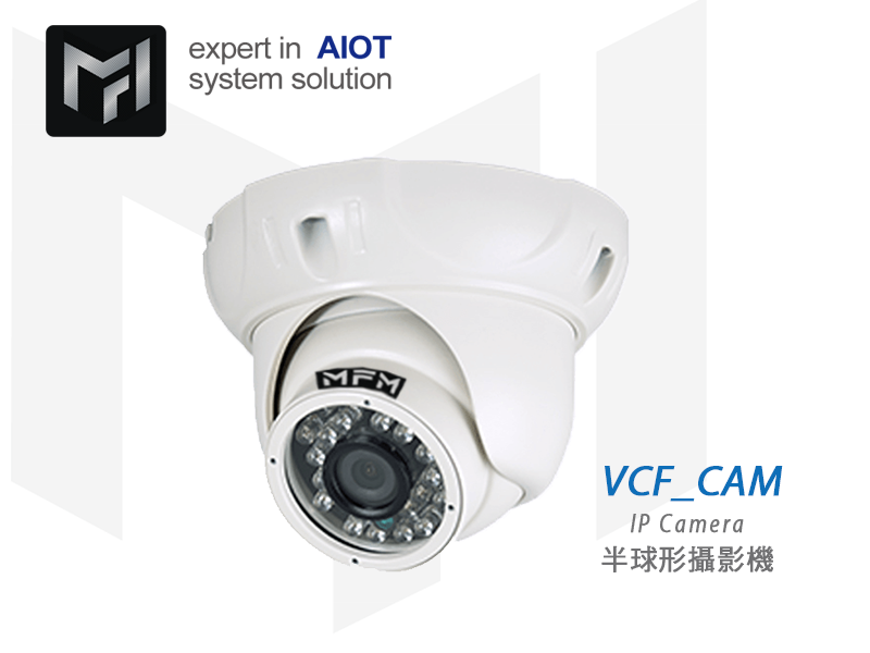 VCF_CAM Dome Camera